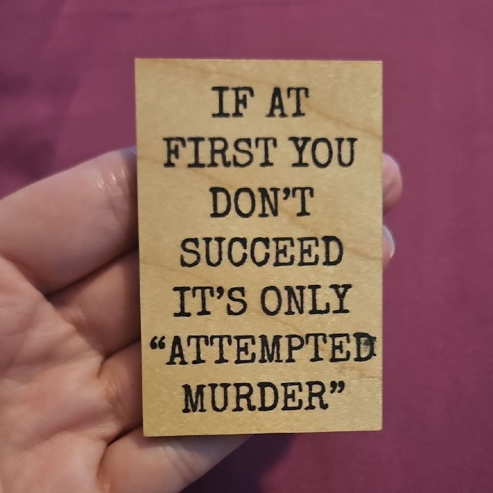 Humorous Wooden Magnet